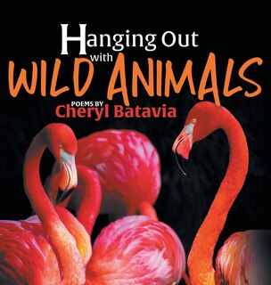 Front cover_Hanging Out with Wild Animals - Book One