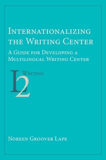 Front cover_Internationalizing The Writing Center