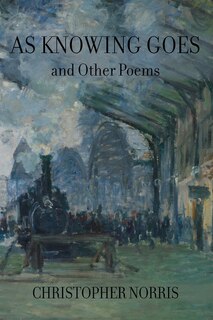 Couverture_As Knowing Goes And Other Poems