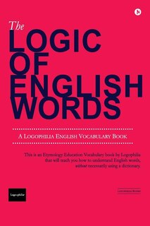 Front cover_The Logic of English Words