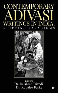 Front cover_CONTEMPORARY ADIVASI WRITINGS IN INDIA