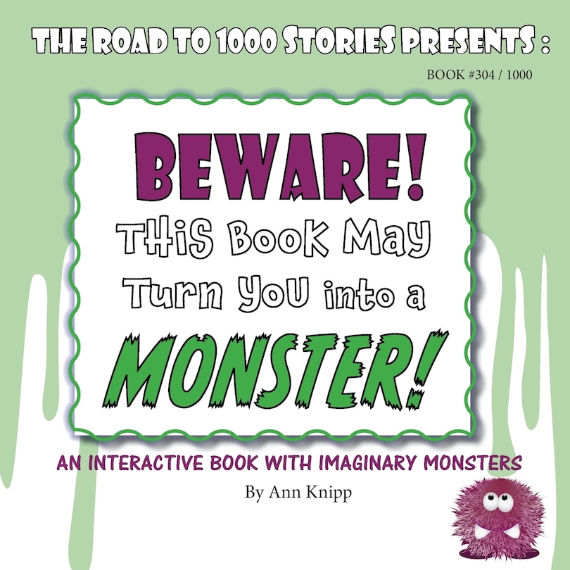 Front cover_BEWARE! This Book May Turn You into a MONSTER!