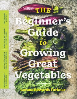 Front cover_The Beginner's Guide to Growing Great Vegetables