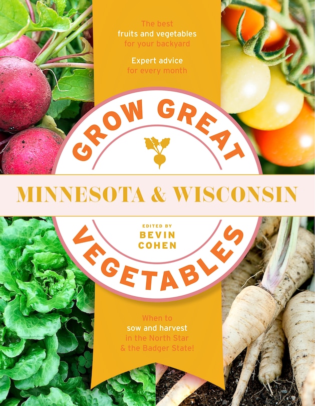 Front cover_Grow Great Vegetables Minnesota and Wisconsin