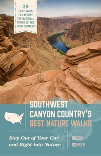 Front cover_Southwest Canyon Country’s Best Nature Walks