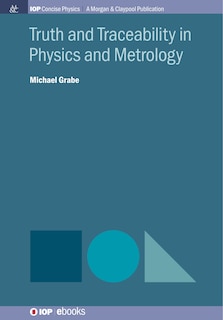 Couverture_Truth and Traceability in Physics and Metrology