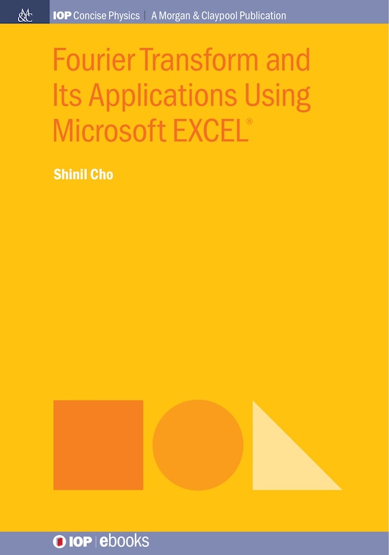 Front cover_Fourier Transform and Its Applications Using Microsoft EXCEL(R)