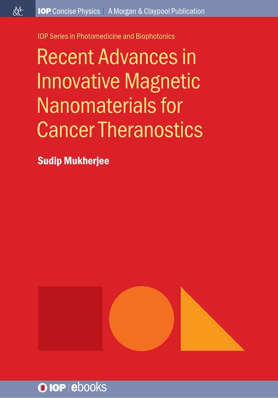 Front cover_Recent Advances In Innovative Magnetic Nanomaterials For Cancer Theranostics