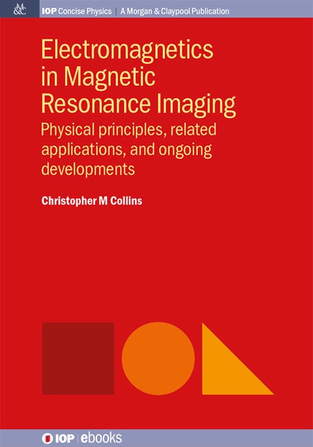 Front cover_Electromagnetics in Magnetic Resonance Imaging