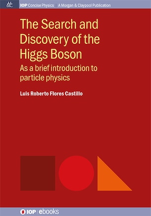 The Search and Discovery of the Higgs Boson: As a brief introduction to particle physics