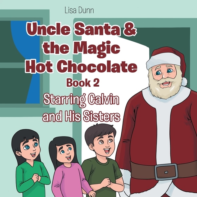 Front cover_Uncle Santa & the Magic Hot Chocolate