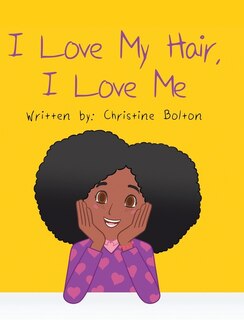 Front cover_I Love My Hair, I Love Me