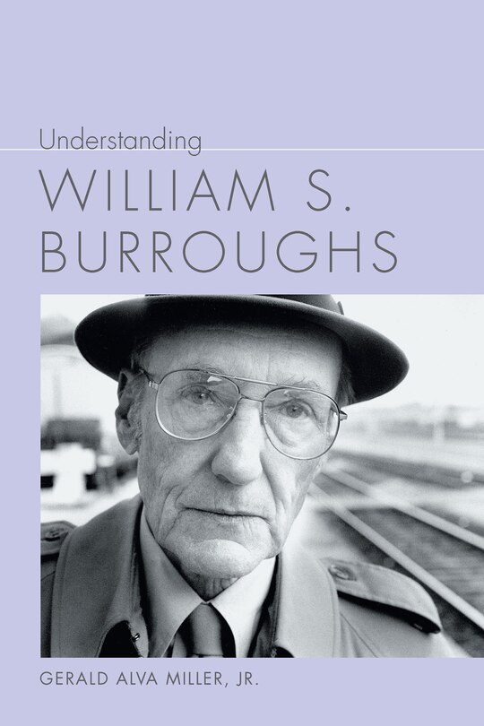 Front cover_Understanding William S. Burroughs