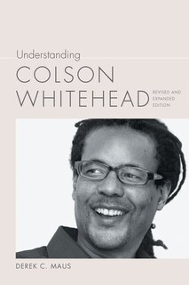 Front cover_Understanding Colson Whitehead
