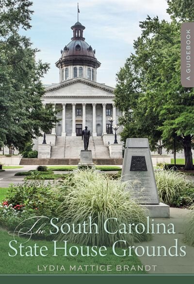 Front cover_The South Carolina State House Grounds