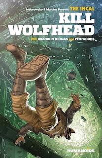 Front cover_The Incal: Kill Wolfhead