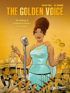 Front cover_The Golden Voice: The Ballad of Cambodian Rock's Lost Queen