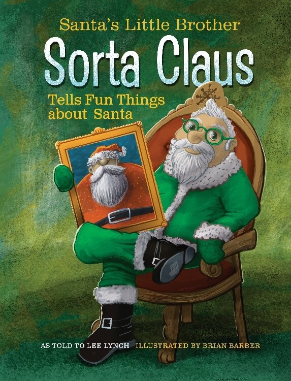 Couverture_Santa's Little Brother Sorta Claus Tells Fun Things about Santa