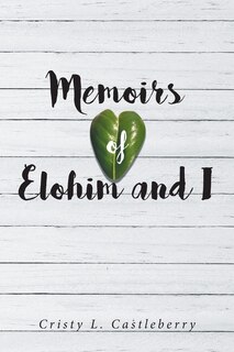Front cover_Memoirs of Elohim and I