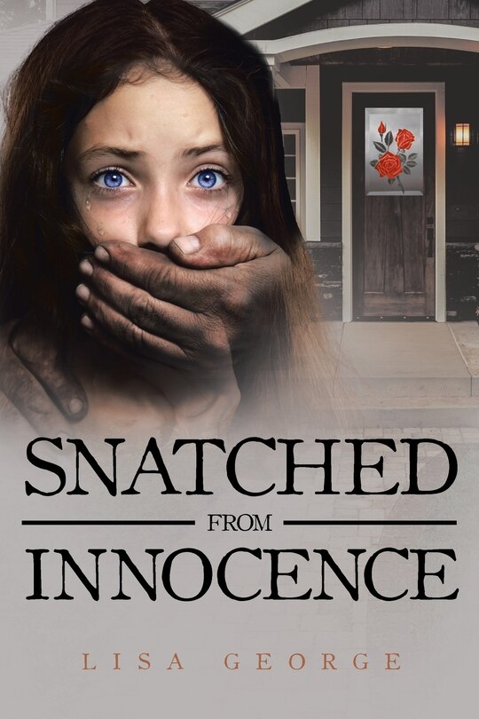 Front cover_Snatched From Innocence