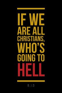 Couverture_If We Are All Christians, Who's Going To Hell