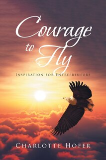 Front cover_COURAGE TO FLY