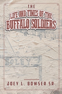 Couverture_The Life and Times of the Buffalo Soldiers
