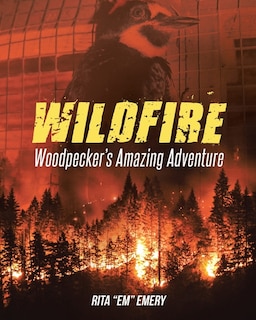 Couverture_Wildfire Woodpecker's Amazing Adventure