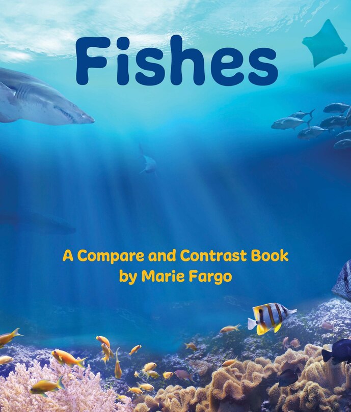 Couverture_Fishes: A Compare and Contrast Book