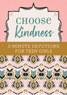 Couverture_Choose Kindness: 3-minute Devotions For Teen Girls