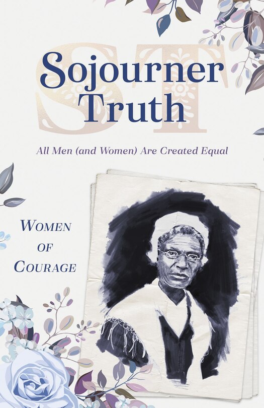 Couverture_Women Of Courage: Sojourner Truth
