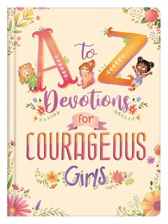 Front cover_A To Z Devotions For Courageous Girls