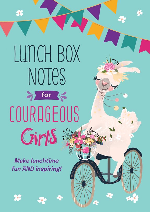 Front cover_Lunch Box Notes For Courageous Girls