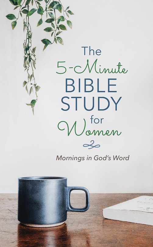 Front cover_The 5-Minute Bible Study for Women: Mornings in God's Word