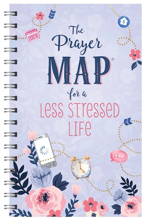 The Prayer Map  for a Less Stressed Life