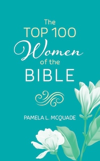 Front cover_The Top 100 Women of the Bible