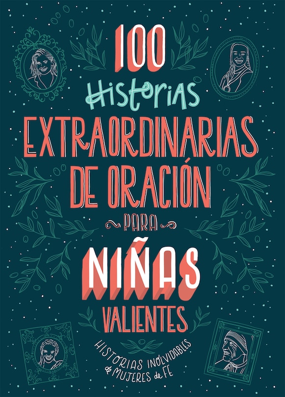 Couverture_100 Historias Extraordinarias De Oración Para Niñas Valientes