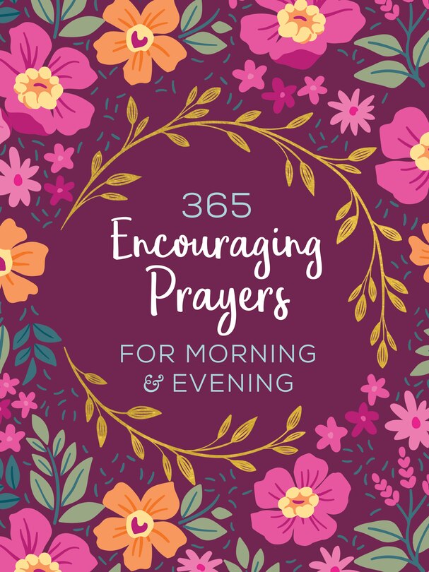 Couverture_365 Encouraging Prayers For Morning And Evening