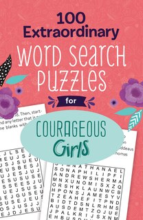 Front cover_100 Extraordinary Word Search Puzzles For Courageous Girls