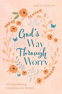 Front cover_God's Way Through Worry