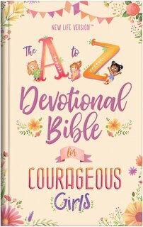 Front cover_The A to Z Devotional Bible for Courageous Girls
