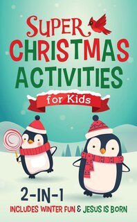Couverture_Super Christmas Activities for Kids 2-in-1