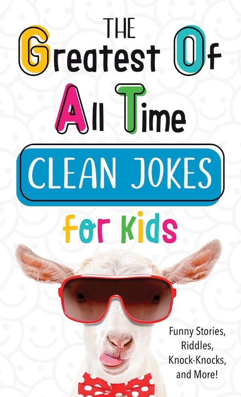 Front cover_The Greatest of All Time Clean Jokes for Kids