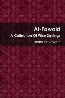 Al-Fawaid: A Collection Of Wise Sayings