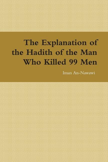 Couverture_The Explanation of the Hadith of the Man Who Killed 99 Men