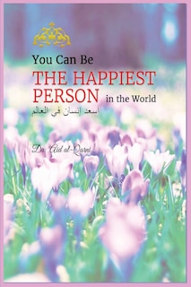 Front cover_You Can Be the Happiest Person in the World