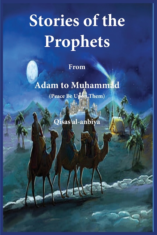 Front cover_Stories of the prophets (Qiṣaṣ al-Anbiya)