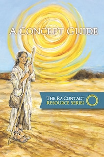 Couverture_The Ra Contact Resource Series - A Concept Guide