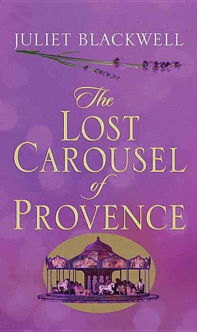 Front cover_The Lost Carousel of Provence