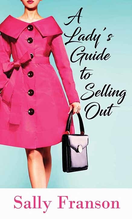 Front cover_A Lady's Guide to Selling Out